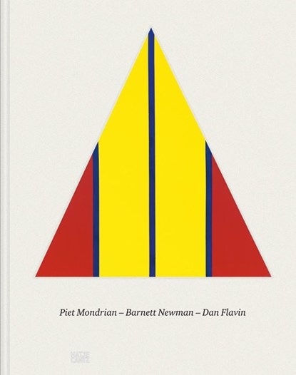 Piet Mondrian - Barnett Newman - Dan Flavin, Kunstmuseum Basel - Gebonden - 9783775736855