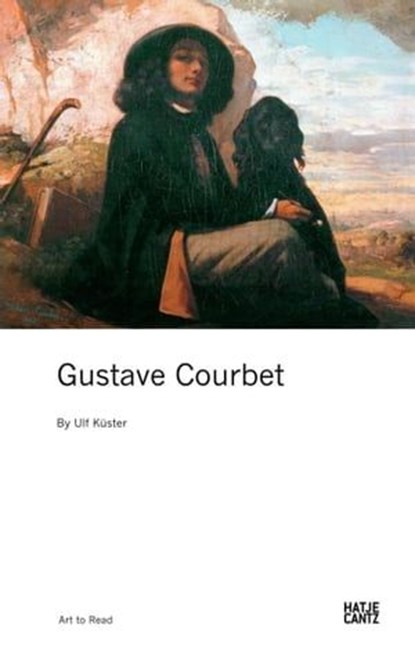 Gustave Courbet, Ulf Küster - Ebook - 9783775738675