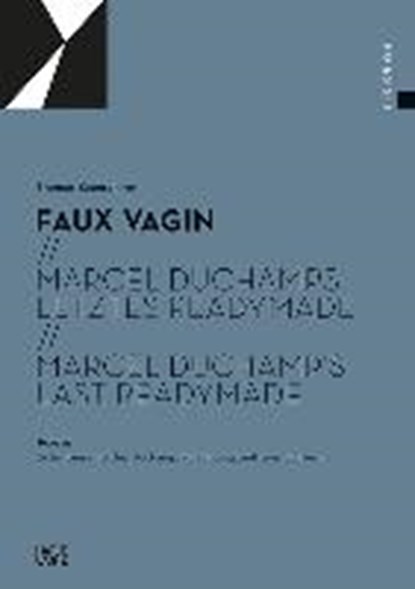 Marcel Duchamps letztes Readymade, GRAULICH,  Gerhard ; Roeder, Kornelia - Paperback - 9783775739306