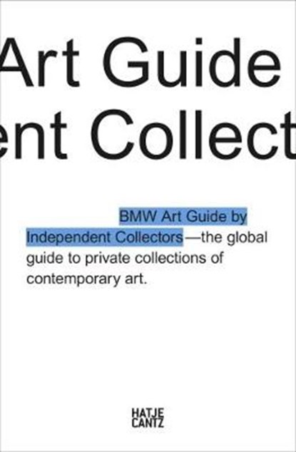 The Fourth BMW Art Guide by Independent Collectors, BMW Group - Gebonden - 9783775741453