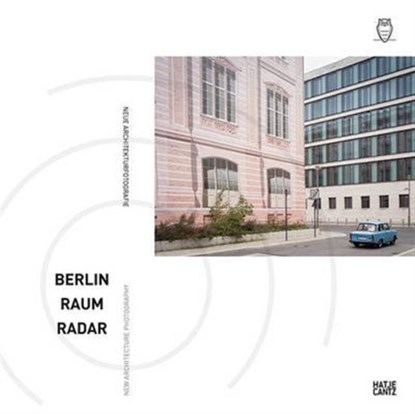 Berlin Raum Radar, Nadine Barth - Gebonden - 9783775741798