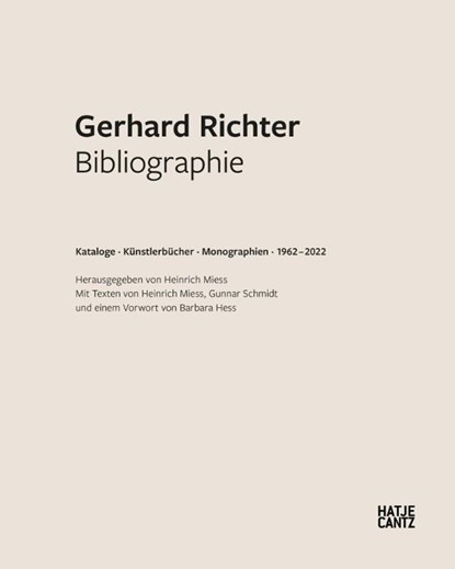 Gerhard Richter. Bibliographie (German edition), Gerhard Richter Archive ; Dietmar Elger ; Heinrich Miess ; Gunnar Schmidt - Gebonden - 9783775748674