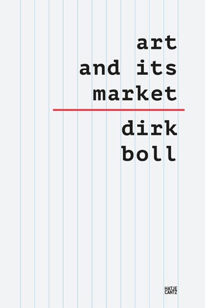 Art and its Market, Dirk Boll ; Rutger Fuchs - Paperback - 9783775754545