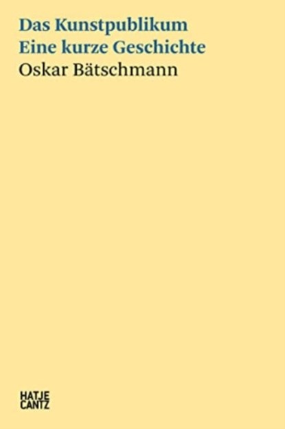 Das Kunstpublikum, Oskar Bätschmann - Paperback - 9783775755276