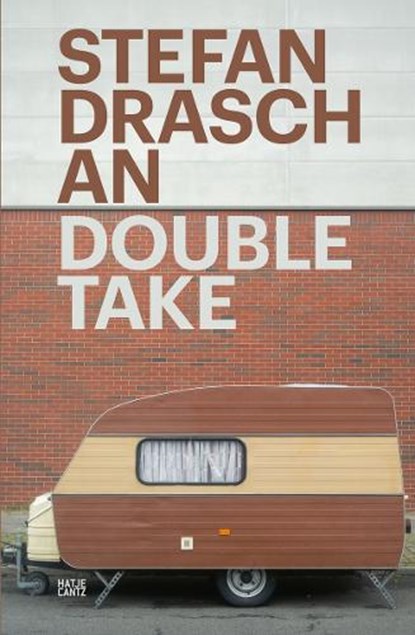 Stefan Draschan: Double Take (Bilingual edition), Stefan Draschan - Paperback - 9783775755436