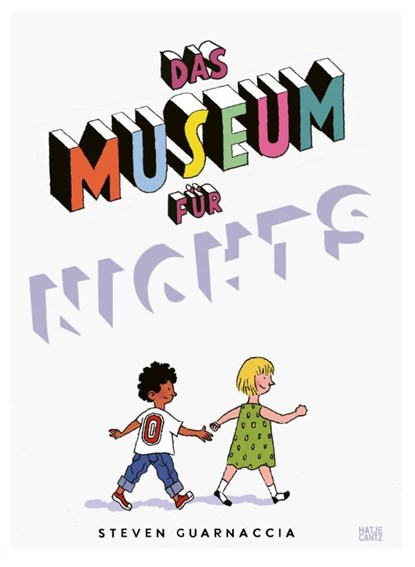 Das Museum des Nichts - Entdecke die Welt der Unsichtbaren Kunst. Ein fantasievolles Kunstbuch für Kinder. Ein Kinderbuch ab 6 Jahre, Steven Guarnaccia - Gebonden - 9783775755955