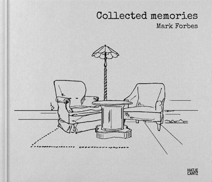 Mark Forbes: Collected memories, Mark Forbes - Gebonden - 9783775756471