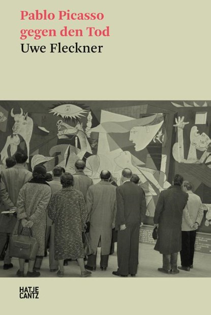 Pablo Picasso gegen den Tod, Uwe Fleckner - Paperback - 9783775756563