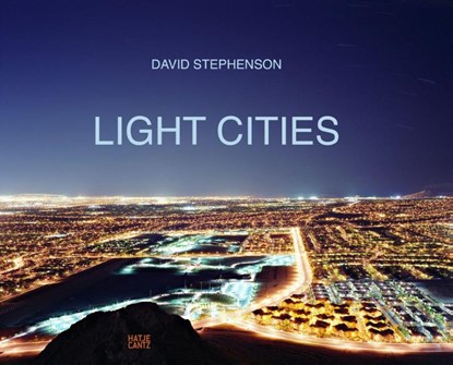 David Stephenson: Light Cities, David Stephenson - Gebonden - 9783775756785