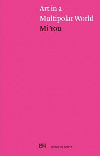 Art in a Multipolar World, Mi You - Ebook - 9783775758253