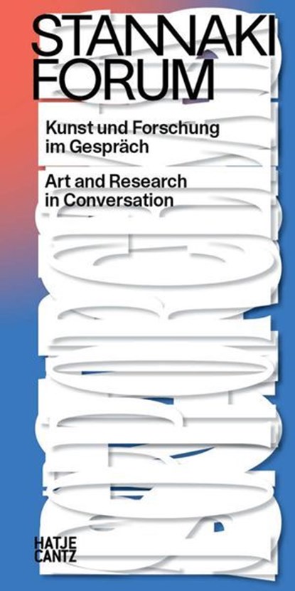 Stannaki Forum. Kunst und Forschung im Gespräch, Doreen Mende ; Dr. Marion Ackermann ; Craig Koslofsky ; Tuan Mami ; Sojin Baik ; Anna-Lisa Reith ; Andrea-Vicky Amankwaa-Birago ; Mahret Ifeoma Kupka ; Holger Birkholz ; Mabe Bethônico ; Paul Goodwin ; Jane Boddy ; Mailena Mallach ; Mareike Bernien ; Mahs - Ebook - 9783775760065
