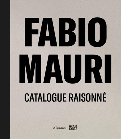 Fabio Mauri. Catalogue Raisonne, Carolyn Christov-Bakargiev - Gebonden - 9783775761802