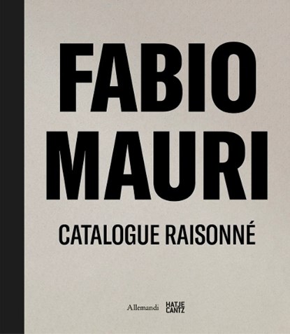 Fabio Mauri. Catalogue Raisonne, Carolyn Christov-Bakargiev - Gebonden - 9783775761802