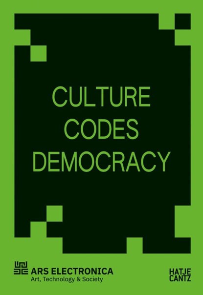 Culture Codes Democracy, Ars Electronica - Paperback - 9783775762229