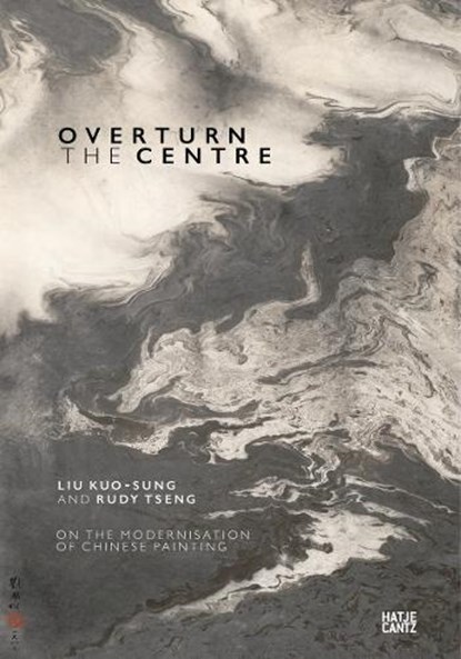 Overturn the Centre, Liu Kuo-sung ; Rudy Tseng - Gebonden - 9783775762717