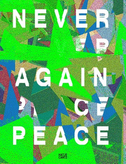 Never Again Peace, Ekaterina Degot ; David Riff - Paperback - 9783775763110