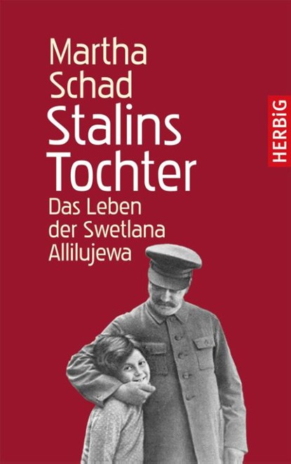 Stalins Tochter, Martha Schad - Gebonden - 9783776627145