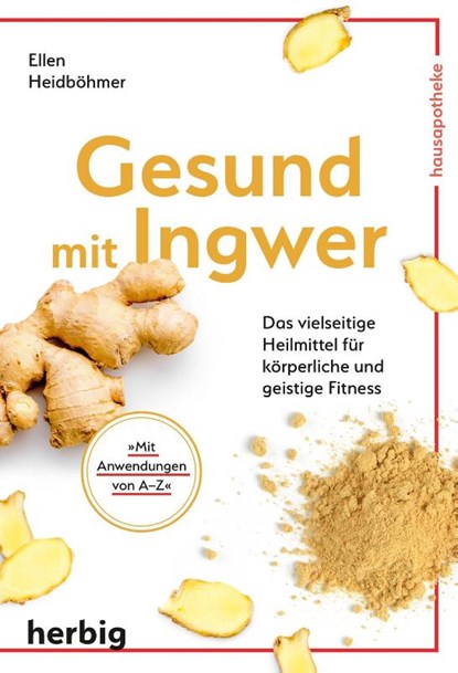 Gesund mit Ingwer, Ellen Heidböhmer - Paperback - 9783776628456