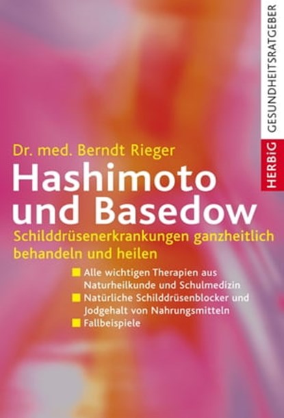 Hashimoto und Basedow, Berndt Rieger - Ebook - 9783776681253