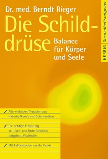 Die Schilddrüse, Berndt Rieger - Ebook - 9783776681697