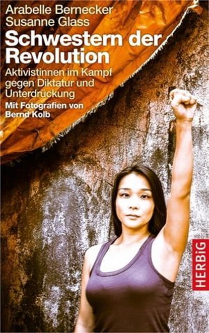 Schwestern der Revolution, Arabelle Bernecker ; Susanne Glass ; Bernd Kolb - Ebook - 9783776682120