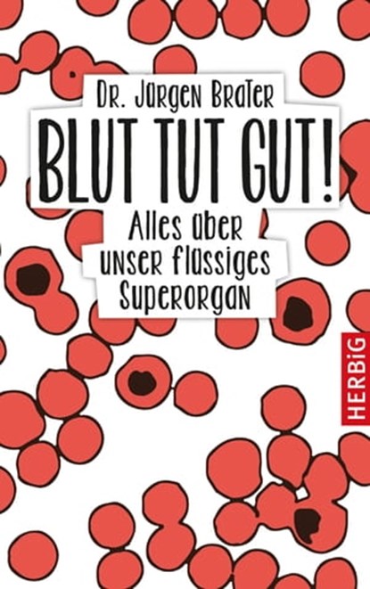 Blut tut gut, Jürgen Brater - Ebook - 9783776682533