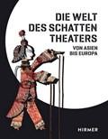 Die Welt des Schattentheaters | Castro, Inés de ; Sabai Günther, Jasmin li | 