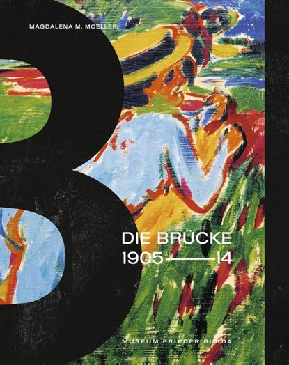Die Brücke 1905-1914, Magdalena M. Moeller - Gebonden - 9783777431529