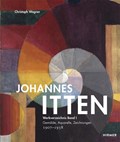 Johannes Itten. Werkverzeichnis, Band I | Christoph Wagner | 