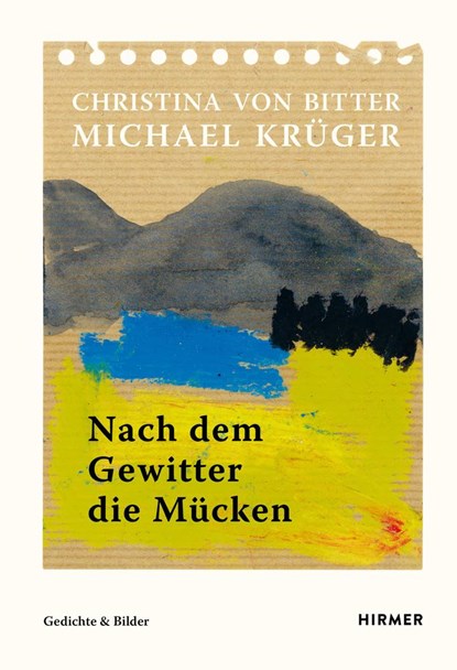 Nach dem Gewitter die Mücken, Michael Krüger ;  Christina von Bitter - Gebonden - 9783777434575