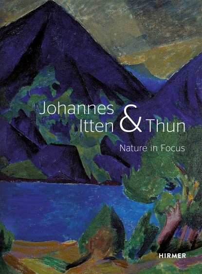 Johannes Itten & Thun, Helen Hirsch ; Christoph Wagner ; Kunstmuseum Thun - Gebonden Gebonden - 9783777435725