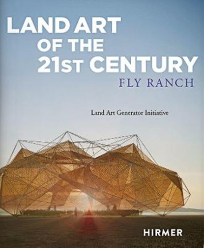 Land Art of the 21st Century, MONOIAN,  Elizabeth ; Ferry, Robert - Gebonden - 9783777437576