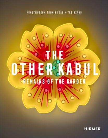 The Other Kabul, THUN,  Kunstmuseum ; Treibsand, Verein - Paperback - 9783777440330