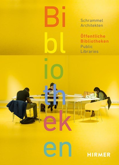 Öffentliche Bibliotheken - Public Libraries, Stefan Schrammel ; Schrammel Architekten Stadtplaner - Gebonden - 9783777442495