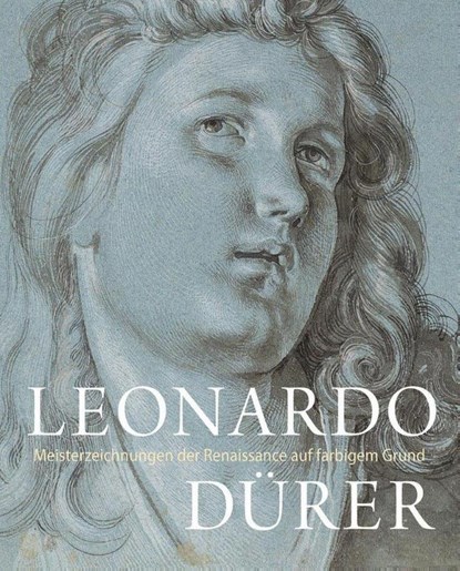 LEONARDO / DÜRER - Meisterzeichnungen der Renaissance auf farbigem Grund, Ralph Gleis ; Achim Gnann ; Christof Metzger - Gebonden - 9783777444673