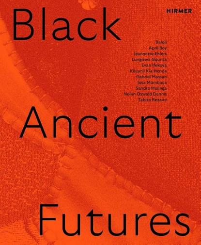 Black Ancient Futures, Camila Maissune ; Joao Pinharanda Pinharanda - Paperback - 9783777445175