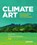 Climate Art, Robert Ferry ; Elisabeth Monoian - Gebonden - 9783777445182