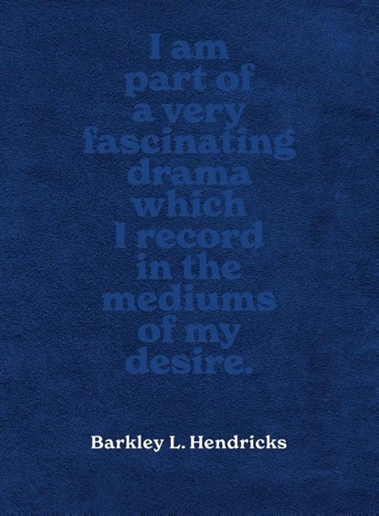 Barkley L. Hendricks, Susan Hendricks ; David Katzenstein - Gebonden - 9783777446028