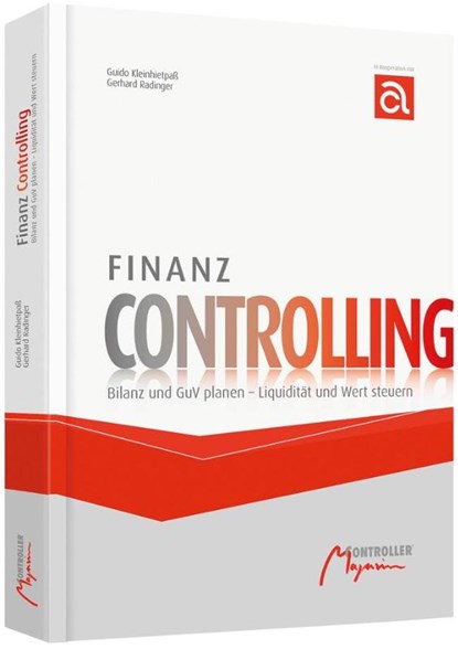 Finanz Controlling, Gerhard Radinger ; Guido Kleinhietpaß - Gebonden - 9783777500546