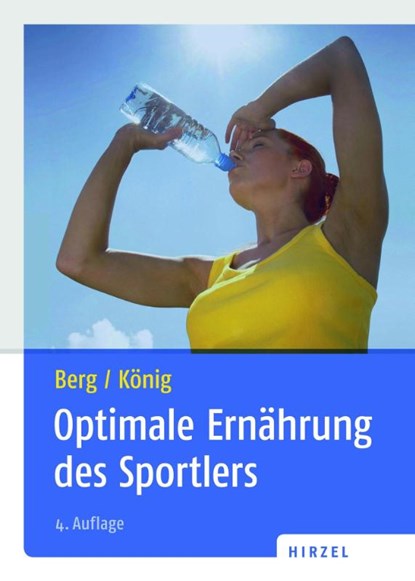 Optimale Ernährung des Sportlers, Aloys Berg ; Daniel König - Paperback - 9783777615165