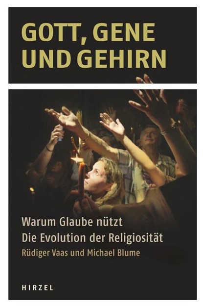 Gott, Gene und Gehirn, Rüdiger Vaas ; Michael Blume - Paperback - 9783777622231