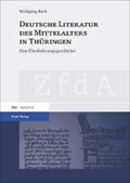 Beck, W: Deutsche Literatur des Mittelalters in Thüringen | Wolfgang Beck | 