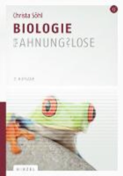 Biologie für Ahnungslose, SÖHL,  Christa - Paperback - 9783777623924