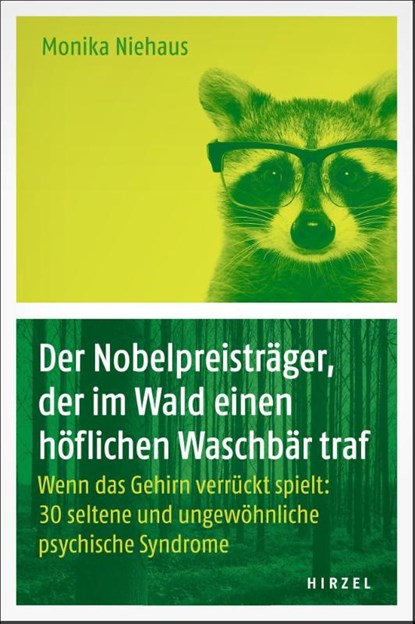 Der Nobelpreisträger, der im Wald einen höflichen Waschbär traf, Monika Niehaus - Paperback - 9783777627991