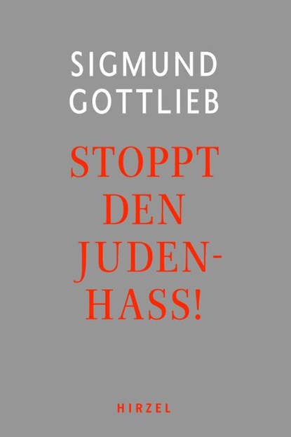 Stoppt den Judenhass!, Sigmund Gottlieb - Paperback - 9783777628431