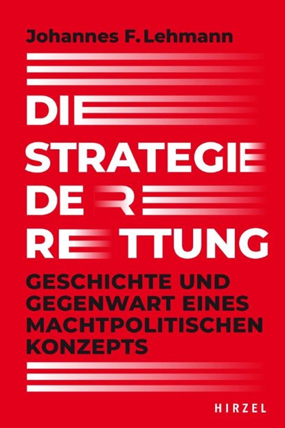 Die Strategie der Rettung, Johannes F. Lehmann - Gebonden - 9783777629100