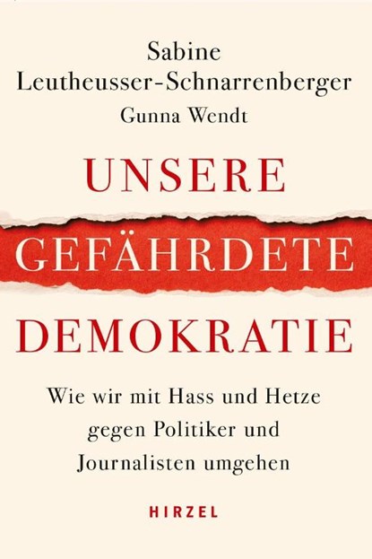 Unsere gefährdete Demokratie, Sabine Leutheusser-Schnarrenberger ; Gunna Wendt - Paperback - 9783777630137