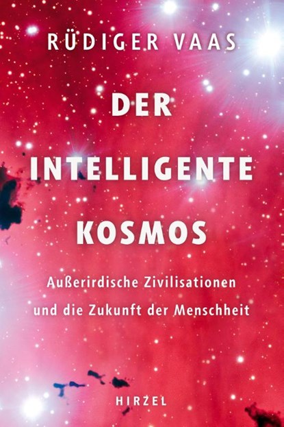 Der intelligente Kosmos, Rüdiger Vaas - Gebonden - 9783777630489