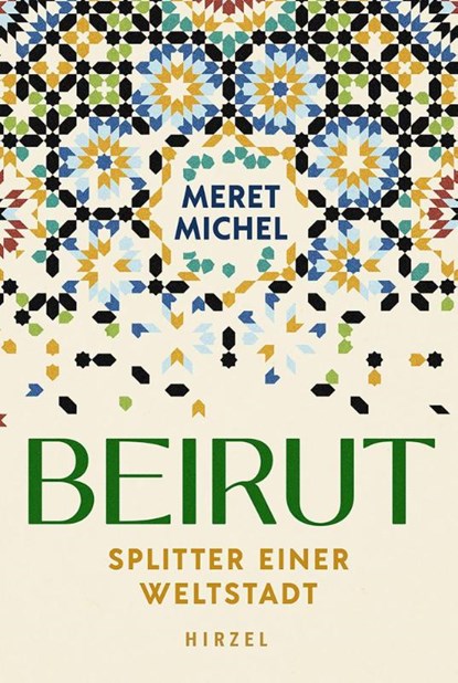 Beirut, Meret Michel - Gebonden - 9783777635354