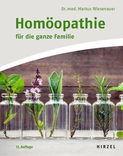 Homöopathie für die ganze Familie, Markus Wiesenauer - Paperback - 9783777635439